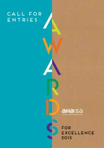 The AHA|SA Awards for Excellence are recognised as the most prestigious awards in the hospitality industry, honouring the achievement of excellence in a wide range of categories. This on-going commitment to excellence e