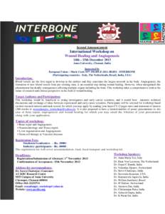 Second Announcement  International Workshop on Wound Healing and Angiogenesis 14th – 15th December 2013 Anna University, Chennai, India