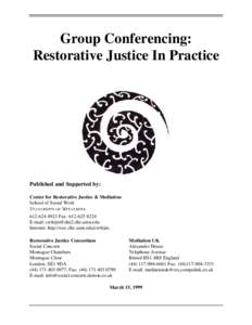 Group Conferencing: Restorative Justice In Practice Published and Supported by: Center for Restorative Justice & Mediation School of Social Work