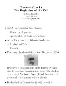 Concrete Quarks: The Beginning of the End G. Zweig, RLE MIT March 19, 2014 email: [removed] ———————–