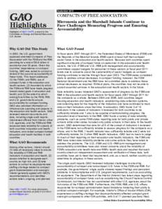 GAO[removed]Highlights, COMPACTS OF FREE ASSOCIATION: Micronesia and the Marshall Islands Continue to Face Challenges Measuring Progress and Ensuring Accountability