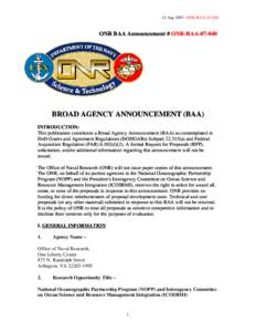 21 Aug[removed]ONR-BAA[removed]ONR BAA Announcement # ONR-BAA[removed]BROAD AGENCY ANNOUNCEMENT (BAA) INTRODUCTION: