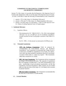 SUBMISSION TO THE JUDICIAL COMPENSATION AND BENEFITS COMMISSION Section 75 of the Judges Act provides that the Registrar of the Supreme Court of Canada is the administrator of the Act for the judges of the Supreme Court 