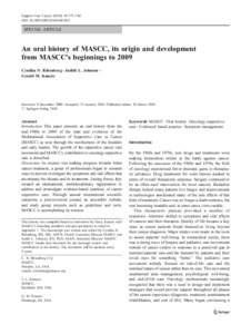 Support Care Cancer[removed]:775–784 DOI[removed]s00520[removed]SPECIAL ARTICLE  An oral history of MASCC, its origin and development