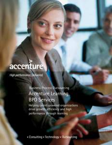 Business Process Outsourcing  Accenture Learning BPO Services Helping talent-powered organizations drive growth, efficiency and high