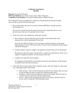Verification Team Report Fall 2010 Program: International Education PEP Team Members: Faye Smyle, Jessica Amato, Maria Villagomez Verification Team Members: Gwen Kell, Damien Sandoval, Marian Wouters The Verification Tea