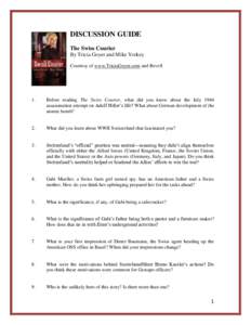 DISCUSSION GUIDE The Swiss Courier By Tricia Goyer and Mike Yorkey Courtesy of www.TriciaGoyer.com and Revell  1.