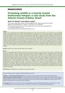 Mongabay.com Open Access Journal - Tropical Conservation Science Vol.6 (2):, 2013  Research Article Protecting wildlife in a heavily hunted biodiversity hotspot: a case study from the