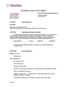 MATERIAL SAFETY DATA SHEET GLUE DOTS BRAND ADHESIVE PRODUCTS Glue Dots International 5515 South Westridge Drive New Berlin, WI 53151