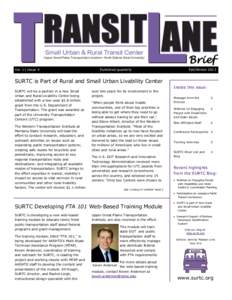 Small Urban & Rural Transit Center Upper Great Plains Transportation Institute • North Dakota State University Vol. 11 Issue 4  Published quarterly