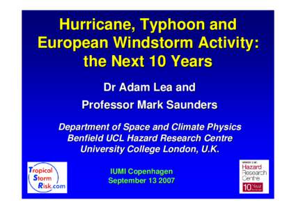 Vortices / Atlantic hurricane season / North Atlantic tropical cyclone / Tropical cyclones / Effects of tropical cyclones / New England hurricane / Meteorology / Atmospheric sciences / Fluid dynamics