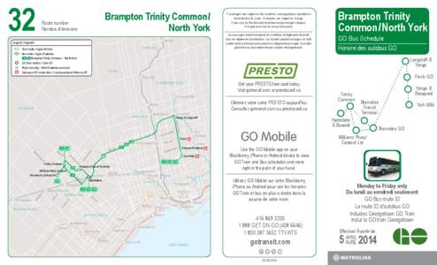 GO Transit / VivaYork / Toronto subway and RT / Bramalea GO Station / York Region Transit / Finch Bus Terminal / Brampton / Sheppard line / Kitchener line / Ontario / Provinces and territories of Canada / Greater Toronto Area