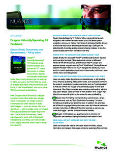 Speech recognition / Proprietary software / Dragon NaturallySpeaking / Windows XP / Windows Vista / Nuance Communications / Transcription / Bluetooth / MacSpeech Dictate / Software / Computing / Assistive technology