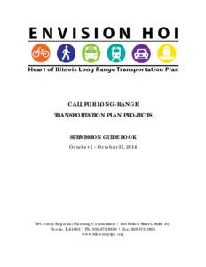 CALL FOR LONG-RANGE TRANSPORTATION PLAN PROJECTS SUBMISSION GUIDE BOOK October 1 – October 31, 2014  Tri-County Regional Planning Commission | 456 Fulton Street, Suite 401