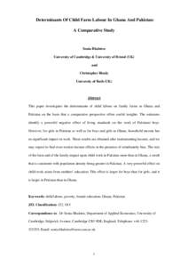 Determinants Of Child Farm Labour In Ghana And Pakistan: A Comparative Study Sonia Bhalotra University of Cambridge & University of Bristol (UK) and