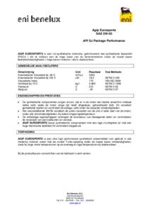 Agip Eurosports SAE 5W-50 API SJ Package Performance AGIP EUROSPORTS is een vol-synthetische motorolie, geformuleerd met synthetische basisoliën (PAO’s ) om te voldoen aan de hoge eisen van de benzinemotoren onder de 