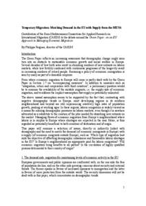 Temporary Migration: Matching Demand in the EU with Supply from the MENA Contribution of the Euro-Mediterranean Consortium for Applied Research on International Migration (CARIM) to the debate around the Green Paper: on 