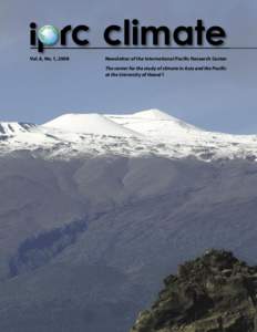 limate Vol. 8, No. 1, 2008 Newsletter of the International Paciﬁc Research Center The center for the study of climate in Asia and the Paciﬁc at the University of Hawai‘i