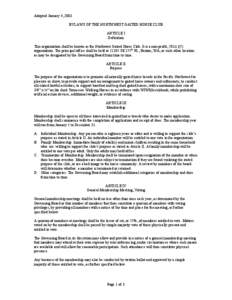 Adopted January 4, 2003 BYLAWS OF THE NORTHWEST GAITED HORSE CLUB ARTICLE I Definition This organization shall be known as the Northwest Gaited Horse Club. It is a non-profit, 501(c)(7) organization. The principal office