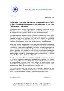 THE BUREAU 26 November 2008 Declaration regretting the absence of the President-in-Office of the European Union Council from the session of the Joint Parliamentary Assembly