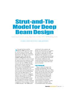 Strut-and-Tie Model for Deep Beam Design A practical exercise using Appendix A of the 2002 ACI Building Code BY JAMES K. WIGHT AND GUSTAVO J. PARRA-MONTESINOS