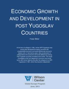 ECONOMIC GROWTH AND DEVELOPMENT IN POST YUGOSLAV COUNTRIES Franjo Štiblar