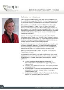 bepa monthly brief bepa curriculum vitae Katharina von Schnurbein (1973, German) joined the Outreach Team at the BEPA in October[removed]In January 2012 she was appointed Advisor for churches, religious associations or com