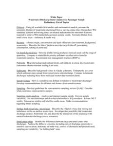 White Paper Wastewater Discharge from Commercial Passenger Vessels Preliminary List of Topics Dilution – Using all available field studies and mathematical models, estimate the minimum dilution of wastewater discharged