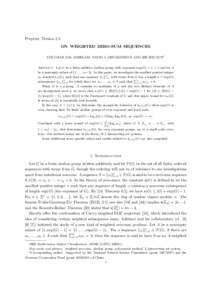 Preprint, Version 2.2 ON WEIGHTED ZERO-SUM SEQUENCES SUKUMAR DAS ADHIKARI, DAVID J. GRYNKIEWICZ AND ZHI-WEI SUN1 Abstract. Let G be a finite additive abelian group with exponent exp(G) = n > 1 and let A be a nonempty sub