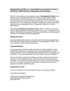 Demographic Profiles for Local Workforce Investment Areas in California[removed]Census of Population and Housing) The U.S. Census Bureau has released a series of Demographic Profiles for the 2000 Census of Population and H