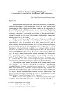 16 May, 2013  Enhancing Businesses through WEPs Support —Questionnaire Response Results from Japanese WEPs Participants— The Global Compact Research Center (Japan) Introduction