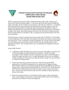 Visitation Protocol and Ground Rules for Helicopter WH&B Gathers within Nevada Reveille HMA October 2014 BLM recognizes and respects the right of interested members of the public and the press to observe the wild horse a