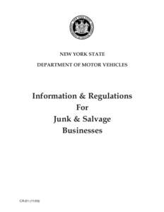 NEW YORK STATE DEPARTMENT OF MOTOR VEHICLES Information & Regulations For Junk & Salvage