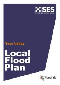 Yass Valley  YASS VALLEY FLOOD EMERGENCY SUB PLAN A Sub-Plan of the Yass Valley Local Emergency Management Plan (EMPLAN)