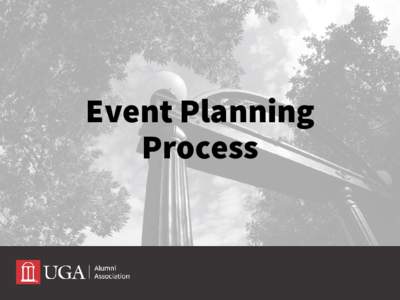 Event Planning Process Annual Chapter Planning • Plan quarterly Chapter Board meetings to plan events for the next few months