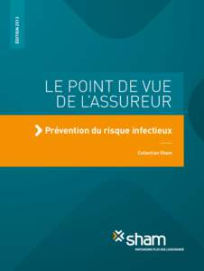 ÉDITIONLE POINT DE VUE DE L’ASSUREUR Prévention du risque infectieux Collection Sham