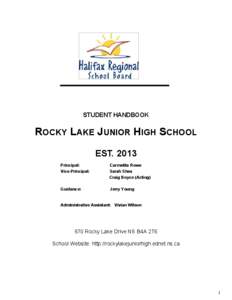 STUDENT HANDBOOK  ROCKY LAKE JUNIOR HIGH SCHOOL EST[removed]Principal: Vice-Principal:
