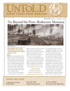 WINTER 2000 • visitmt.com  Go Beyond the Fires—Rediscover Montana Boulder Complex Fire