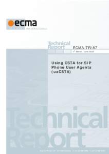 ECMA TR/87 1st Edition / June 2004 Using CSTA for SIP Phone User Agents (uaCSTA)