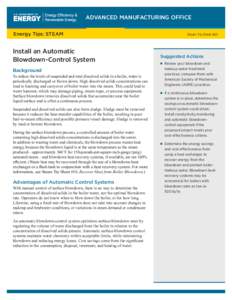 ADVANCED MANUFACTURING OFFICE Energy Tips: STEAM Install an Automatic Blowdown-Control System