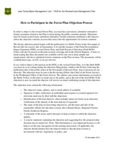 Lake Tahoe Basin Management Unit – FEIS for the Revised Land Management Plan  How to Participate in the Forest Plan Objection Process In order to object to the revised Forest Plan, you must have previously submitted su