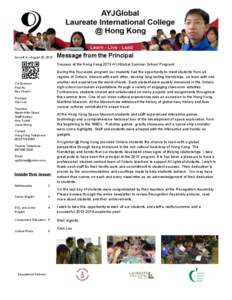 AYJGlobal Newsletter  Issue # 4 – August 20, 2013 Message from the Principal Success at the Hong Kong 2013 AYJGlobal Summer School Program!