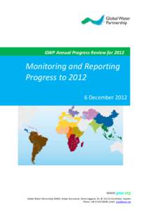 GWP Annual Progress Review forMonitoring and Reporting Progress toDecember 2012