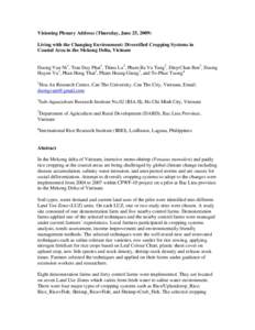 Visioning Plenary Address (Thursday, June 25, 2009) Living with the Changing Environment: Diversified Cropping Systems in Coastal Area in the Mekong Delta, Vietnam Duong Van Ni1, Tran Duy Phat1, Thieu Lu2, Pham Ba Vu Tun