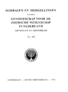 BIJDRAGEN EN MEDEDELINGEN VAN HET GENOOTSCHAP VOOR DE JOODSCHE WETENSCHAP IN NEDERLAND