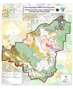 Colorado  Uncompahgre RMP Planning Area Existing Oil & Gas Leases, Potential O & G Leasable areas, Existing Wells