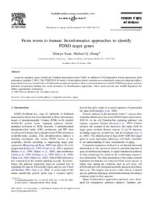 Mechanisms of Ageing and Development–215 www.elsevier.com/locate/mechagedev From worm to human: bioinformatics approaches to identify FOXO target genes Zhenyu Xuan, Michael Q. Zhang*