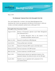 Backgrounder May 2, 2014 The Wastewater Treatment Plant at the McLoughlin Point Site The current Seaterra Plan is outlined in the Liquid Waste Management Plan Amendment No. 8 which was approved by the Ministry of Environ