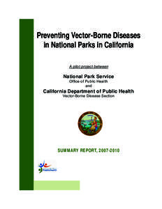 Preventing Vector-Borne Diseases in National Parks in California A pilot project between National Park Service Office of Public Health