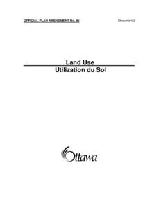 OFFICIAL PLAN AMENDMENT No. 92  Document 2 ____________Land Use ___________ Utilization du Sol